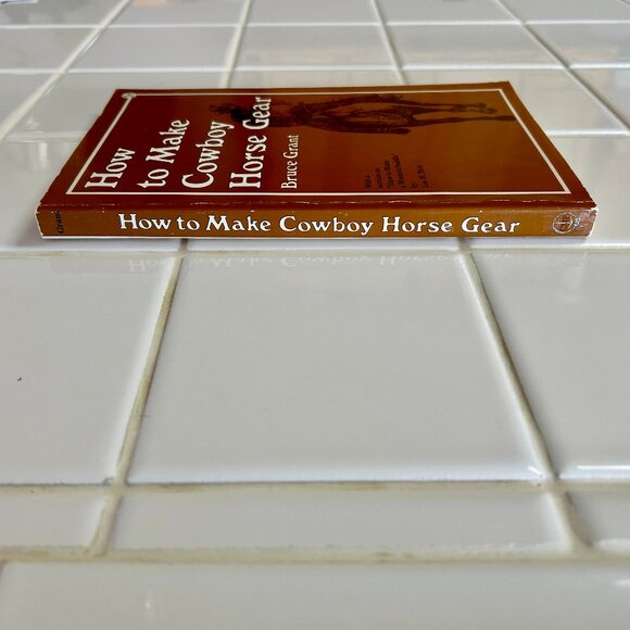 How to Make Cowboy Horse Gear PB Bruce Grant 1987 186 pg Rawhide Headstall Reins - Picture 4 of 11